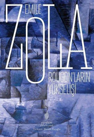 Rougonların Yükselişi Emile Zola Yordam Edebiyat