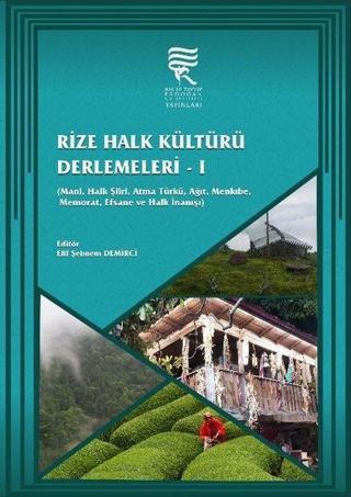 Rize Halk Kültürü Derlemeleri-1 - Kolektif  - Recep Tayyip Erdoğan Üniversitesi Y