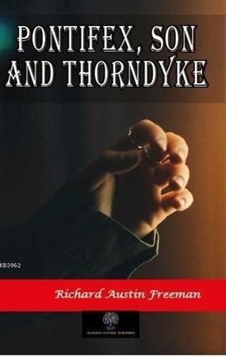 Pontifex Son and Thorndyke - Richard Austin Freeman - Platanus Publishing