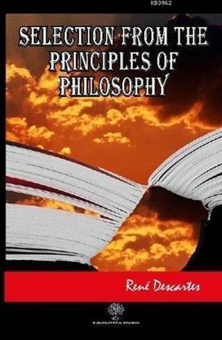 Selection from The Principles of Philosophy - Rene Descartes - Platanus Publishing