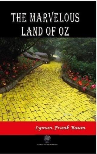 The Marvelous Land of Oz - Lyman Frank Baum - Platanus Publishing