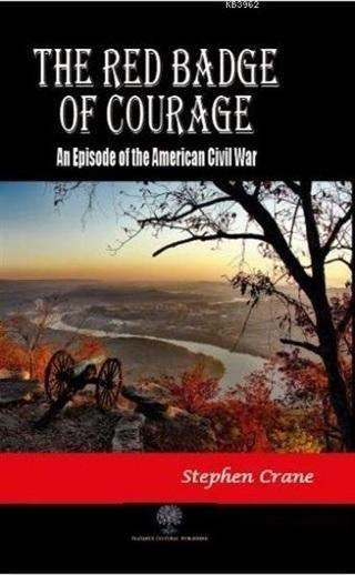 The Red Badge of Courage - Stephen Crane - Platanus Publishing