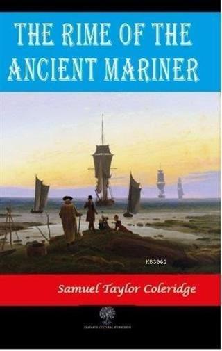 The Rime of the Ancient Mariner - Samuel Taylor Coleridge - Platanus Publishing