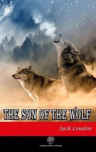 The Son of the Wolf - Jack London - Platanus Publishing