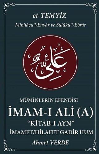 İmam-ı Ali Cilt 1-Müminlerin Efendisi: Kitab-ı Ayn - Ahmet Verde - Halk Kitabevi Yayınevi