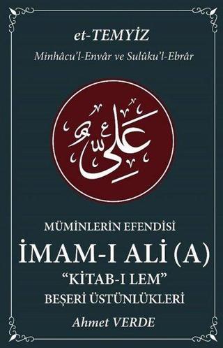 İmam-ı Ali Cilt 2-Müminlerin Efendisi: Kitab-ı Lem Beşeri Üstünlükleri - Ahmet Verde - Halk Kitabevi Yayınevi