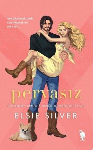 Pervasız - Chestnut Springs Serisi Dördüncü Kitap - Elsie Silver - Nemesis Kitap Yayınevi