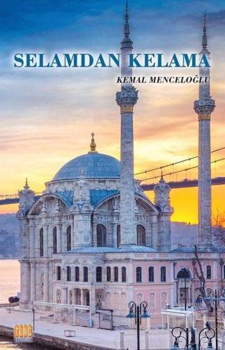 Selamdan Kelama-İslam Kültürü - Kemal Menceloğlu - Tunç Yayıncılık
