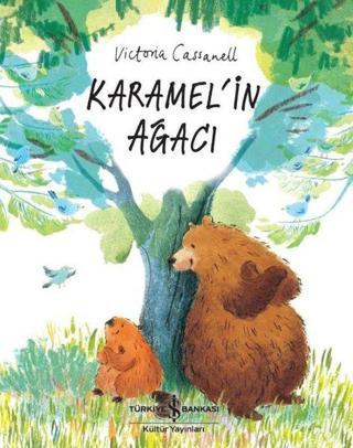 Karamel'in Ağacı - Victoria Cassanell - İş Bankası Kültür Yayınları