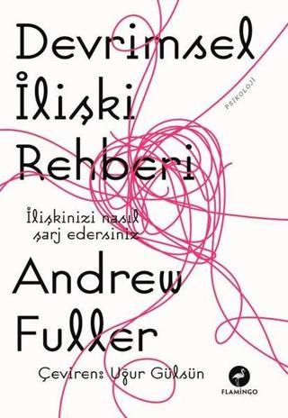 Devrimsel İlişki Rehberi - Andrew Fuller - Flamingo