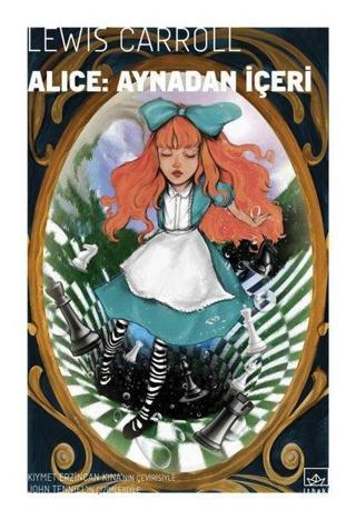Alice: Aynadan İçeri - Lewis Carroll - İthaki Yayınları
