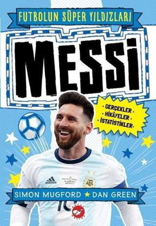 Messi-Futbolun Süper Yıldızları - Simon Mugford - Beyaz Balina Yayınları