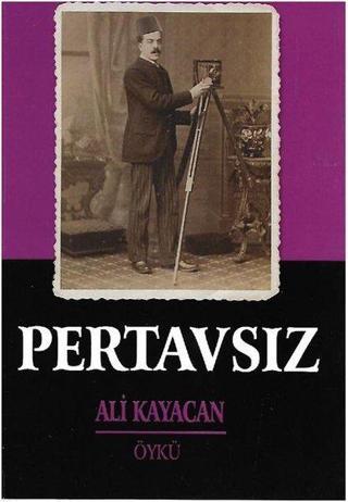 Pertavsız - Ali Kayacan - Deka Yayınları