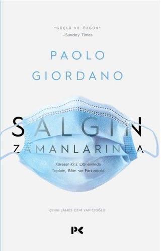 Salgın Zamanlarında-Küresel Kriz Döneminde Toplum Bilim ve Farkındalık - Paolo Giordano - Profil Kitap Yayinevi