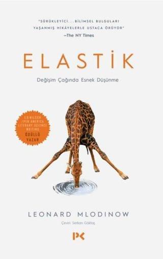 Elastik-Değişim Çağında Esnek Düşünme - Leonard Mlodinow - Profil Kitap Yayınevi