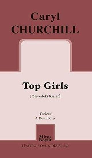 Top Girls-Zirvedeki Kızlar - Caryl Churchill - Mitos Boyut Yayınları