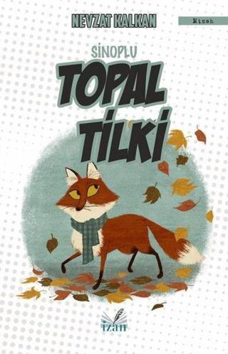 Sinoplu Topal Tilki - Nevzat Kalkan - İzan Yayıncılık