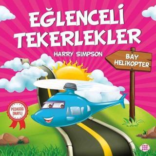 Bay Helikopter-Eğlenceli Tekerlekler - Harry Simpson - Dokuz Yayınları