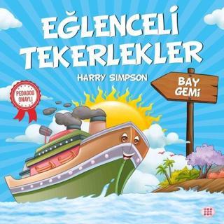 Bay Gemi-Eğlenceli Tekerlekler - Harry Simpson - Dokuz Yayınları