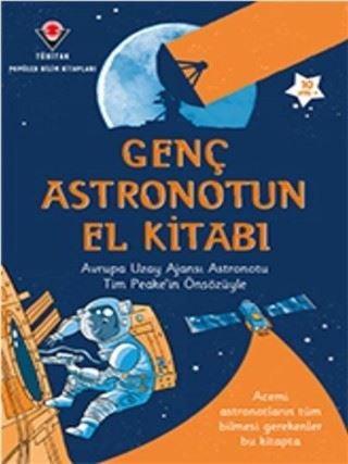 Genç Astronotun El Kitabı - Louie Stowell - Tübitak Yayınları