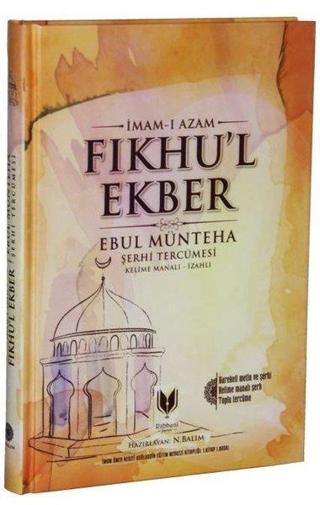 Fıkhul Ekber - Ebul Münteha Şerhi Tercümesi - İmam-ı Azam - Rabbani Yayınevi