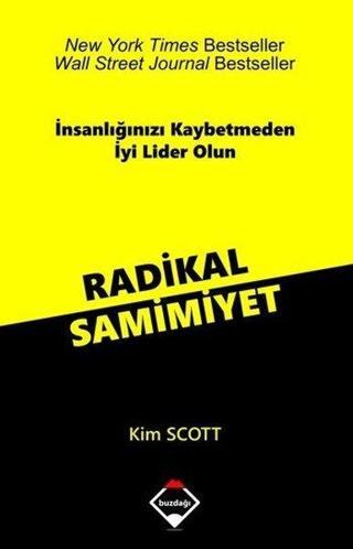 Radikal Samimiyet - Kim Scott - Buzdağı Yayınevi
