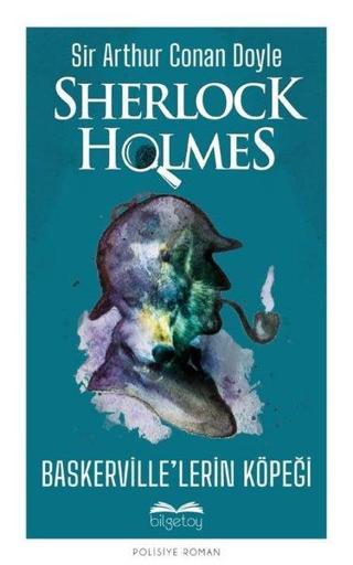 Sherlock Holmes - Baskervillelerin Köpeği - Sir Arthur Conan Doyle - Bilgetoy