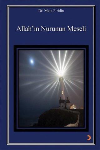 Allahın Nurunun Meseli - Mete Firidin - Cinius Yayınevi