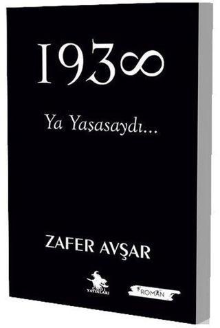 1938 - Mustafa Kemal Atatürk - Cadı Yayınları