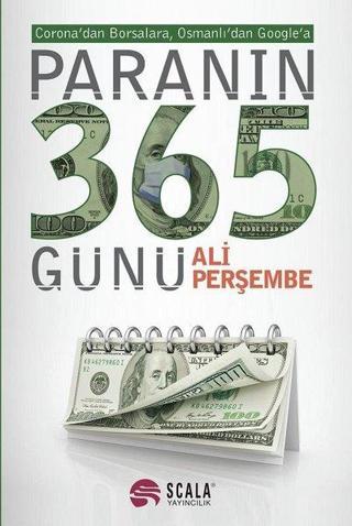 Paranın 365 Günü - Ali Perşembe - Scala Yayıncılık