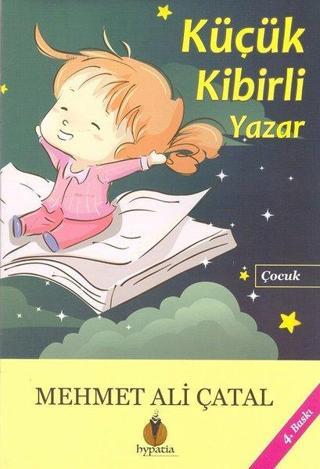 Küçük Kibirli Yazar - Mehmet Ali Çatal - Hypatia