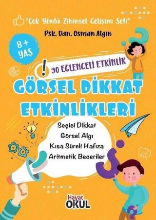 Görsel Dikkat Etkinlikleri - Osman Algın - Hayat Okul