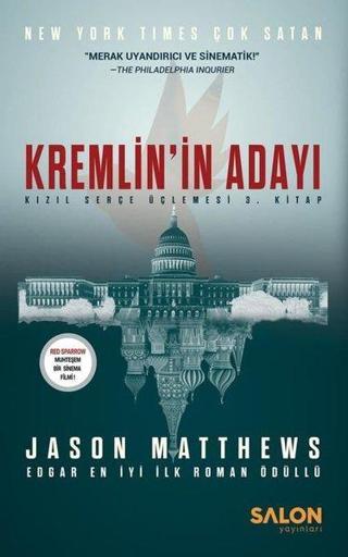 Kremlinin Adayı - Kızıl Serçe Üçlemesi 3. Kitap - Jason Matthews - Salon Yayınları