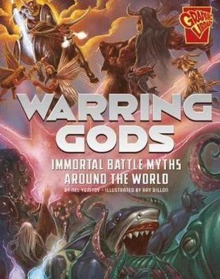 Universal Myths: Warring Gods: Immortal Battle Myths Around the World  - Nel Yomtov - Raintree