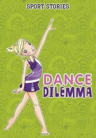Dance Dilemma (Sport Stories)  - Leigh McDonald - Raintree