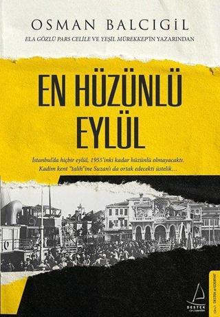 En Hüzünlü Eylül - Osman Balcıgil - Destek Yayınları