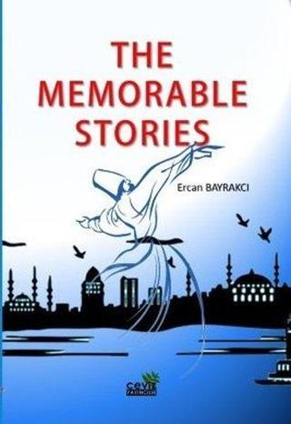The Memorable Stories - Ercan Bayrakçı - Ceviz Yayıncılık