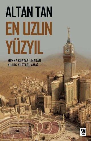 En Uzun Yüzyıl - Altan Tan - Çıra Yayınları