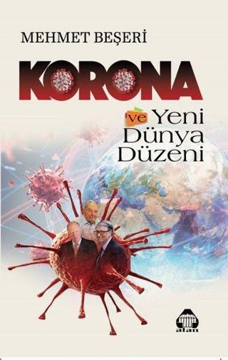 Korona ve Yeni Dünya Düzeni - Mehmet Beşeri - Yeni Alan Yayıncılık