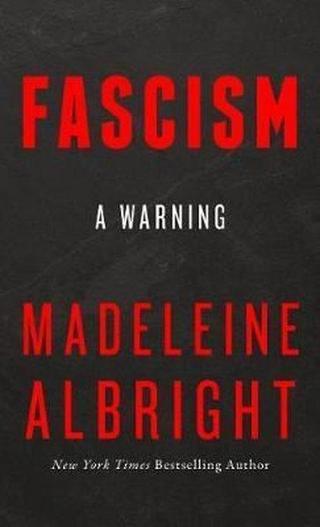 Fascism: A Warning - Madeleine Albright - HarperCollins