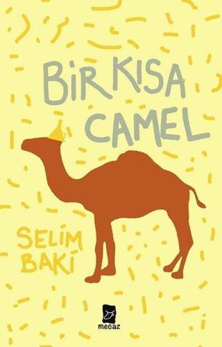 Bir Kısa Camel - Selim Baki - Mecaz