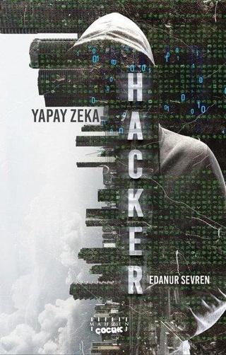 Hacker - Yapay Zeka - Edanur Sevren - Mahzen