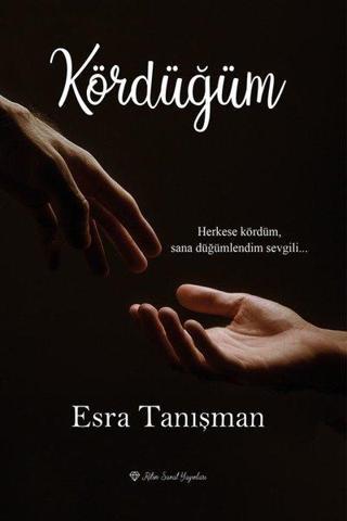 Kördüğüm - Esra Tanışman - Ritim Sanat Yayınları