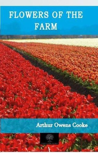 Flowers of the Farm Arthur Owens Cooke Platanus Publishing