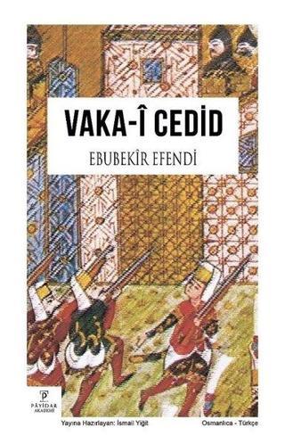 Vaka-i Cedid - Ebubekir Efendi - Payidar Akademi