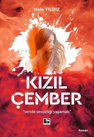 Kızıl Çember - Hale Yıldız - Çınaraltı Yayınları