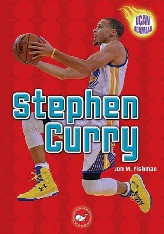 Stephen Curry - Uçan Adamlar - Jeff Savage - Beyaz Balina Yayınları