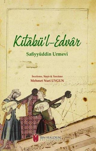 Kitabül - Edvar - Safiyyüddin  Urmevi - İbn Haldun Üniversitesi