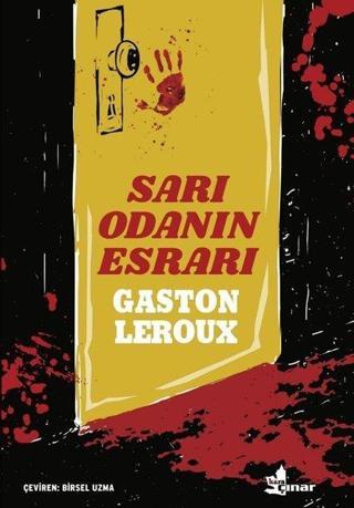 Sarı Oda'nın Esrarı Gaston Leroux Çınar Yayınları