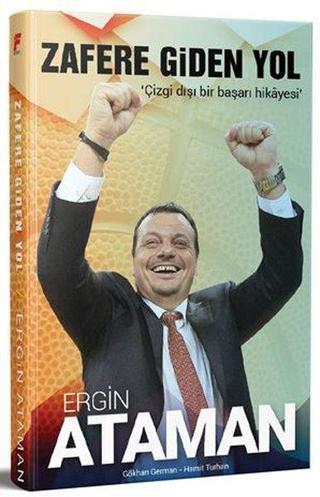 Zafere Giden Yol: Ergin Ataman - Gökhan German - Fanatik Kitap